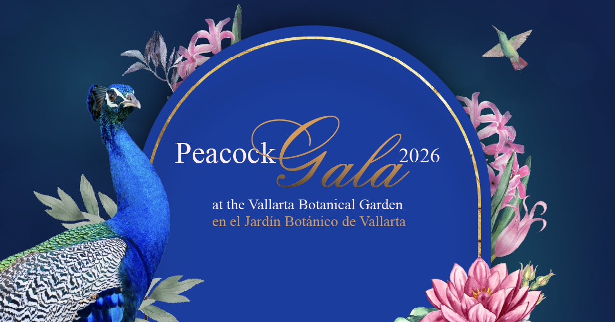 Peacock Gala 2026 Vallarta Botanical Garden Puerto Vallarta conservation education save the date